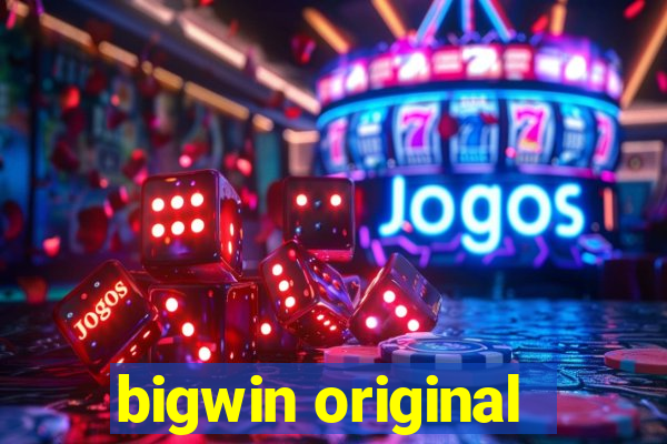 bigwin original